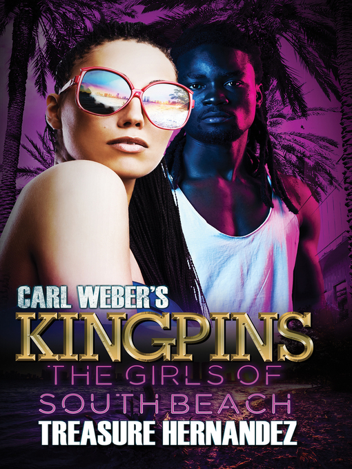 Title details for Carl Weber's Kingpins by Treasure Hernandez - Available